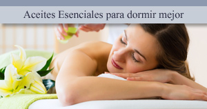 Aceites Esenciales para dormir mejor